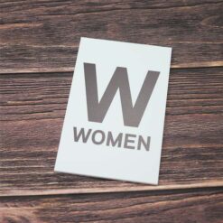 W Women Toilet Sign made from 3mm Acrylic